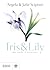 Iris & Lily