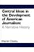 Central Ideas in the Development of American Journalism: A Narrative History (Routledge Communication Series)