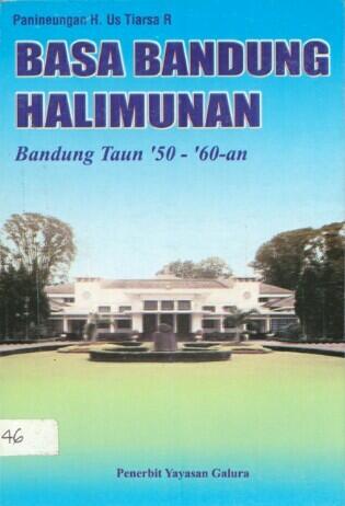 Basa Bandung Halimunan : Bandung Taun '50-'60-an