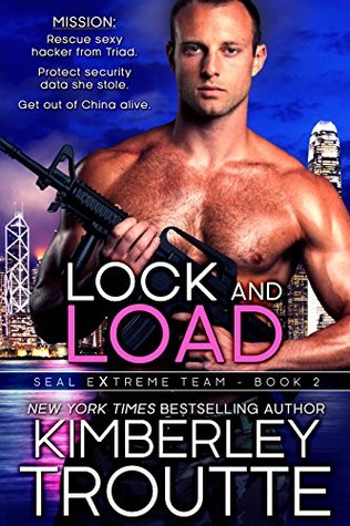 Lock and Load (SEAL EXtreme Team, #2)