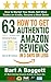 How to Get 63 Authentic Amazon Reviews in 3 Days or Less by Bart A. Baggett