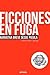 Ficciones en fuga / Narrati...