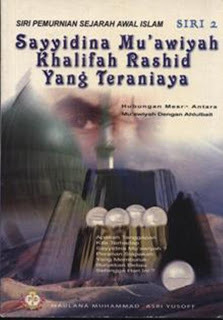 Sayyidina Mu’awiyyah Khalifaf Rashid Yang Teraniaya