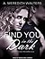 Find You in the Dark (Find You in the Dark, #1)