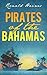 Pirates of The Bahamas by Ronald L. Haines