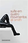 Suíte em quatro movimentos by Ali Smith