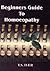 Beginners Guide to Homoeopathy