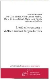 L'exil et le royaume: d'Albert Camus à Vergílio Ferreira
