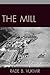 The Mill