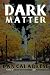 Dark Matter (The Royal Oak ...