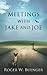 Meetings with Jake and Joe by Roger W. Buenger