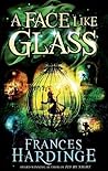 A Face Like Glass by Frances Hardinge