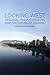 Looking West: Regional Transformation and the Future of Canada