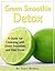 The Green Smoothie Detox Gu...