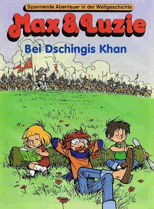 Bei Dschingis Khan (Max & Luzie #68)