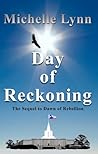 Day of Reckoning by Michelle Lynn Day of Reckoning by Michelle Lynn