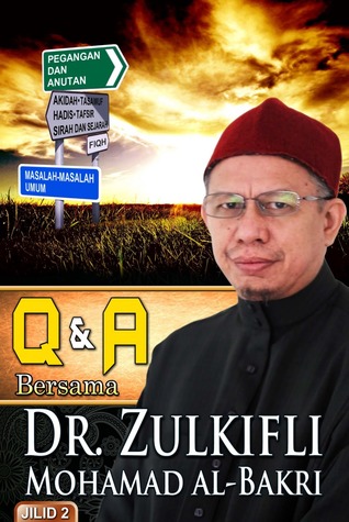 Q & A Bersama Dr. Zulkifli Mohamad al-Bakri (Jilid 2)