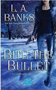 Bite the Bullet