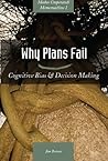 Why Plans Fail: Cognitive Bias & Decision Making