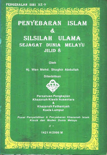 Penyebaran Islam Dan Silsilah Ulama Sejagat Dunia Melayu. (Jilid 8)