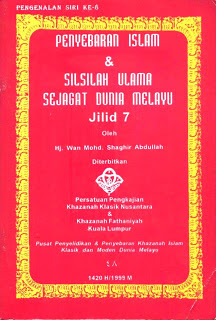 Penyebaran Islam Dan Silsilah Ulama Sejagat Dunia Melayu. (Jilid 7)
