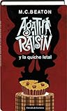 Agatha Raisin y la quiche letal by M.C. Beaton