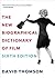 The New Biographical Dictionary of Film by David  Thomson