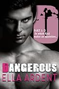 D: Part 1 of Dangerous
