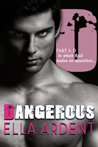 D: Part 1 of Dangerous (ebook)