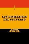 Los Disidentes del Universo