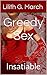 Greedy Sex: Insatiable