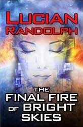 Final Fire of Bright Skies
