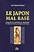 Le Japon mal rasé : Voyage chez les anarchistes, les burakumin, les Coréens-du-Japon, les Uilta, et les autres