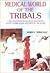 Medical world of the tribals: Explorations in illness ideology, body symbolism and ritual healing