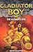 Gladiator Boy vs The Ultimate Evil
