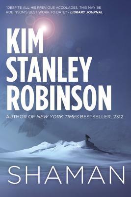 Shaman: A Novel of the Ice Age