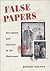 False Papers: Deception and Survival in the Holocaust