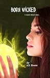 Born Wicked (The Wicked Sorcer Series #1)