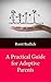 A Practical Guide for Adoptive Parents
