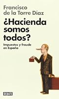 ¿Hacienda somos todos?: Impuestos y fraude en España