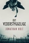 Det vederstyggelige by Jonathan  Holt