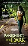 Banishing the Dark by Jenn Bennett