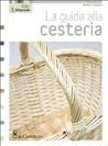 La guida alla cesteria by Marie Pieroni