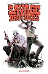 Savage Brothers Deluxe Edition Savage Brothers Deluxe Edition