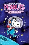 Peanuts The Beagle Has Landed, Charlie Brown Original Graphic... by Paige Braddock