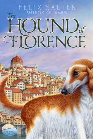 The Hound of Florence (Bambi's Classic Animal Tales)