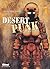 Desert Punk - L'esprit du Désert - Tome 07