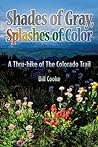 Shades of Gray, Splashes of Color by Bill   Cooke