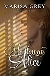 Me llaman Alice by Marisa Grey