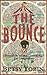 The Bounce: A Historical Novel
